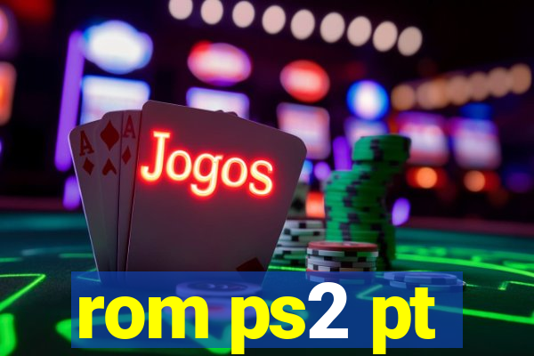rom ps2 pt-br